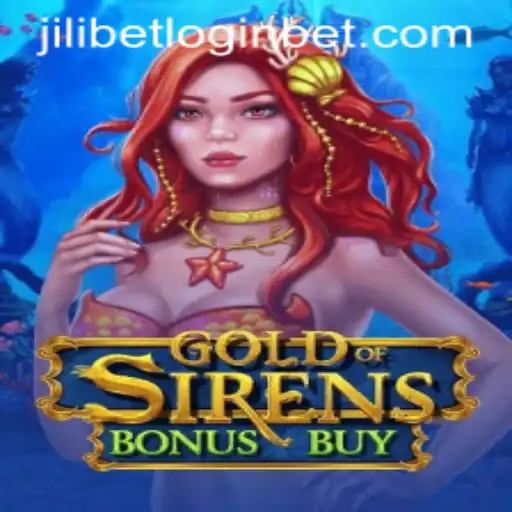 Exploring GoldofSirensBonusBuy and the Jilibet Login Experience